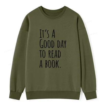Pagewings It's A Good Day To Read A Book Unisex Classic Sweatshirt