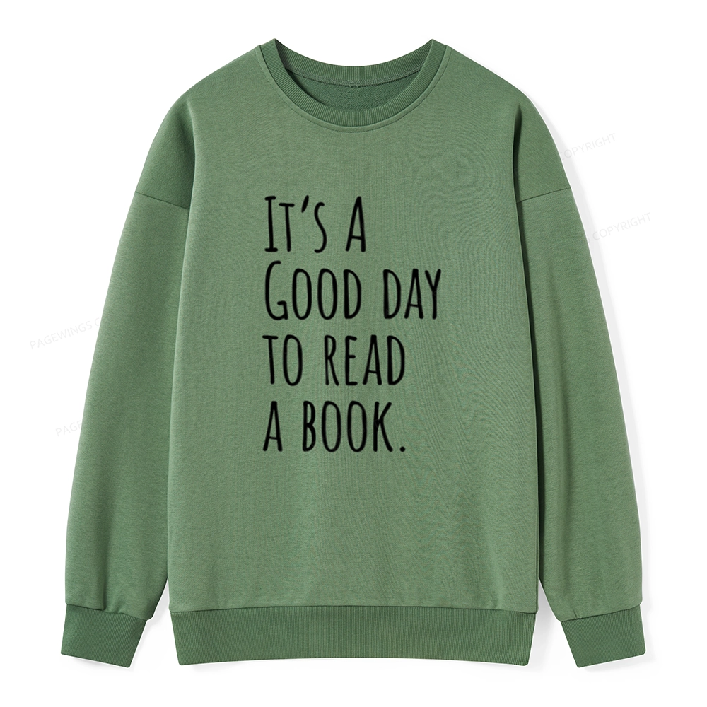 Pagewings It's A Good Day To Read A Book Unisex Classic Sweatshirt