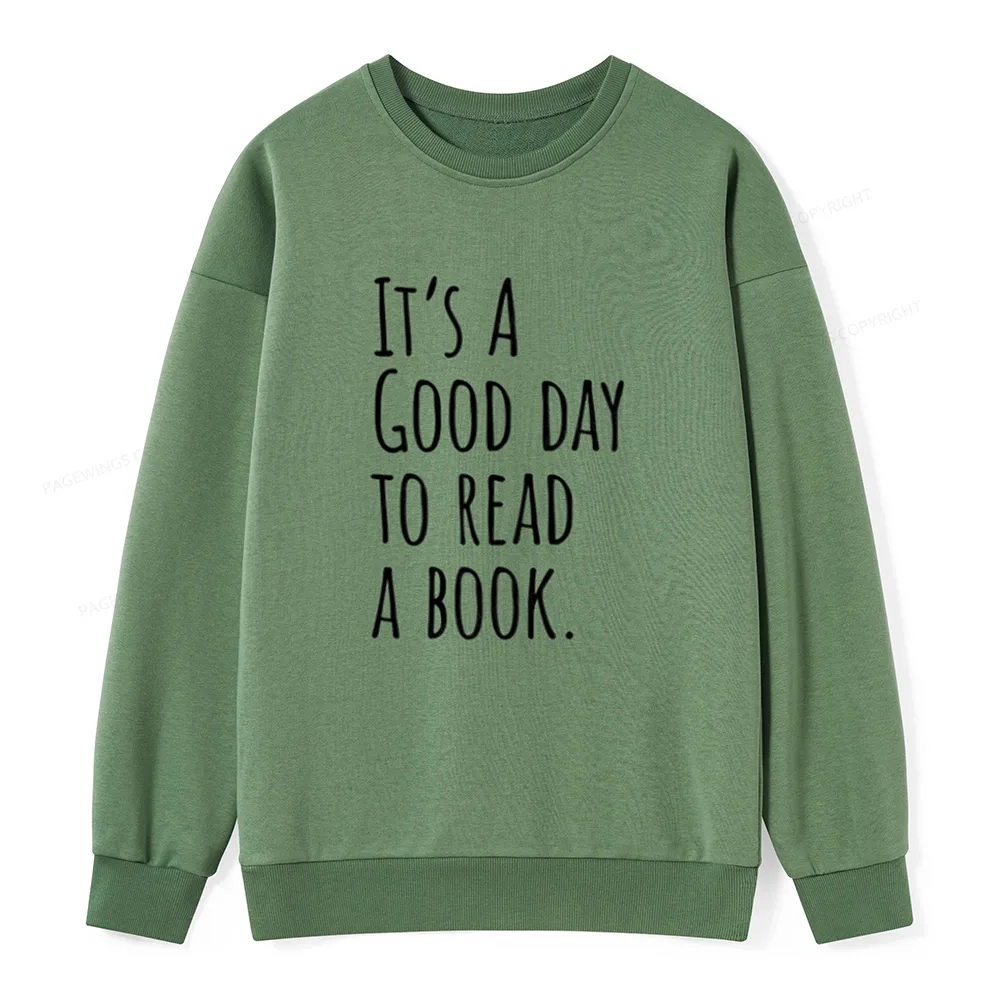 Pagewings It's A Good Day To Read A Book Unisex Classic Sweatshirt