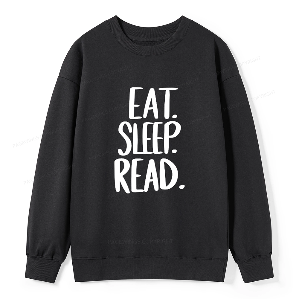 Pagewings Eat Sleep Read Unisex Sweatshirt