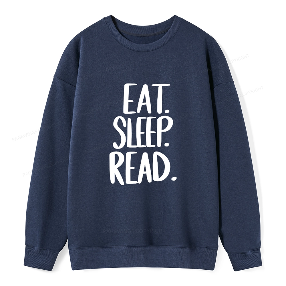 Pagewings Eat Sleep Read Unisex Sweatshirt