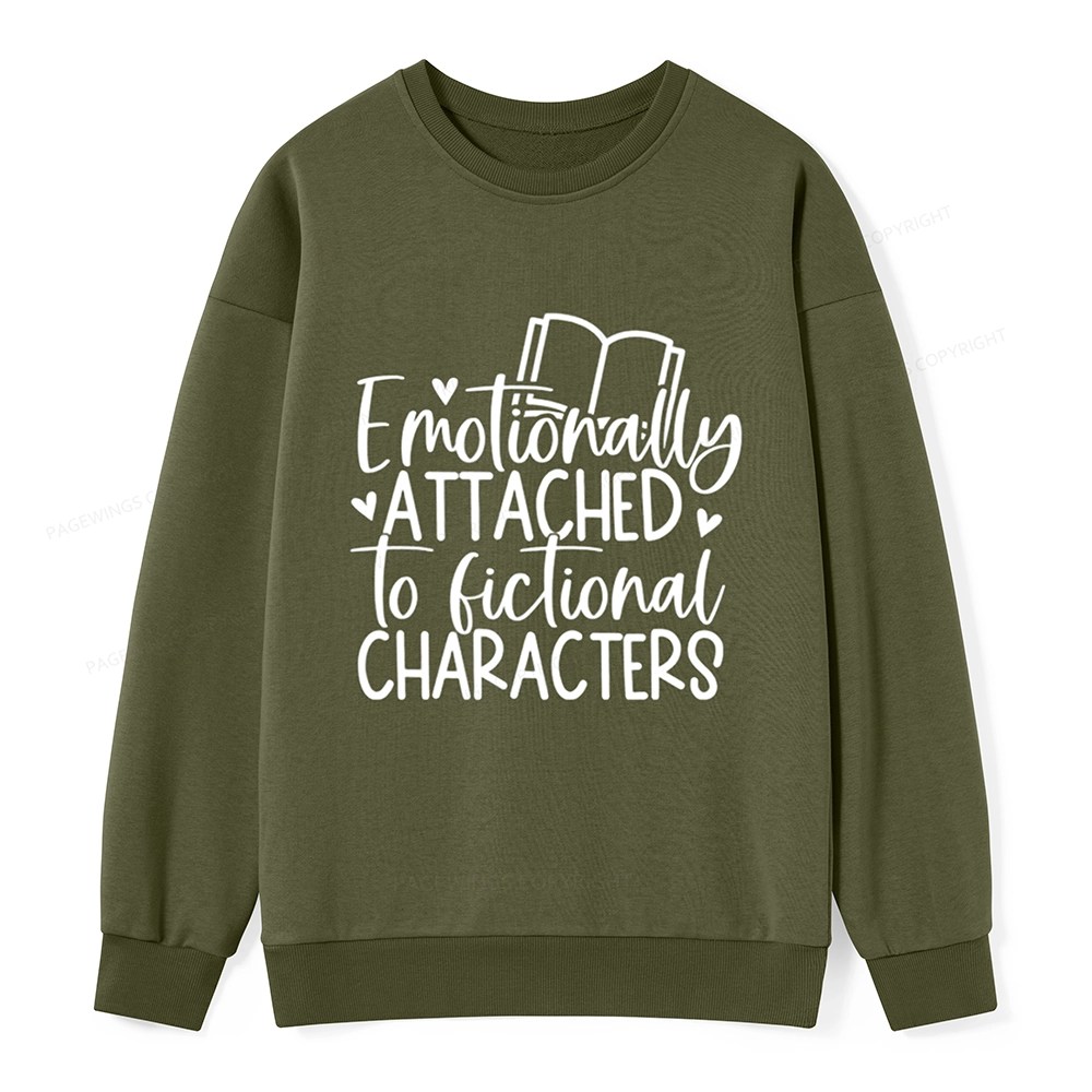 Pagewings Emotionally Attached To Fictional Characters Unisex Classic Sweatshirt