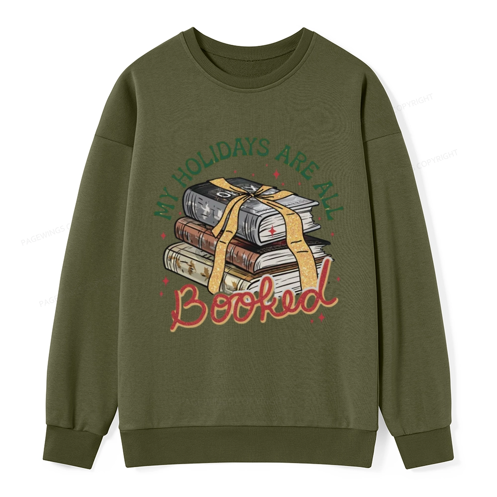 Pagewings My Holidays Are All Booked Unisex Christmas Classic Sweatshirt