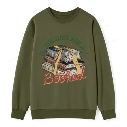 Pagewings My Holidays Are All Booked Unisex Christmas Classic Sweatshirt