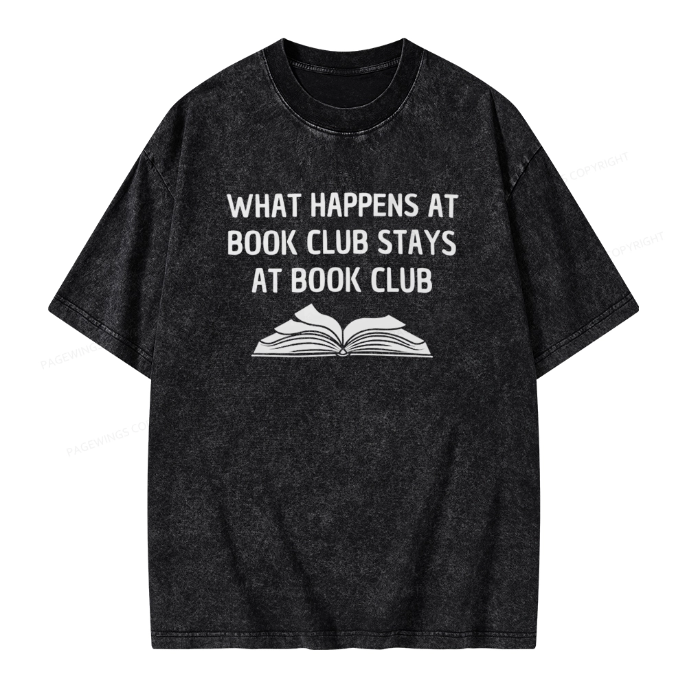 Pagewings What Happens At Book Club Stays At Book Club Unisex Washed T-shirt