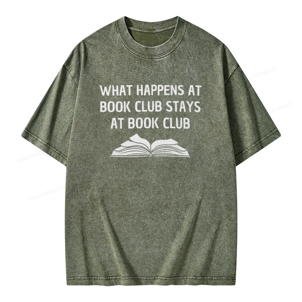 Pagewings What Happens At Book Club Stays At Book Club Unisex Washed T-shirt