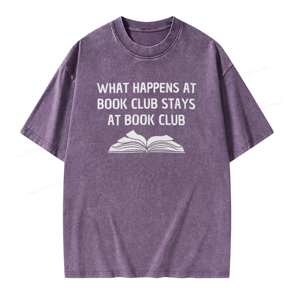 Pagewings What Happens At Book Club Stays At Book Club Unisex Washed T-shirt