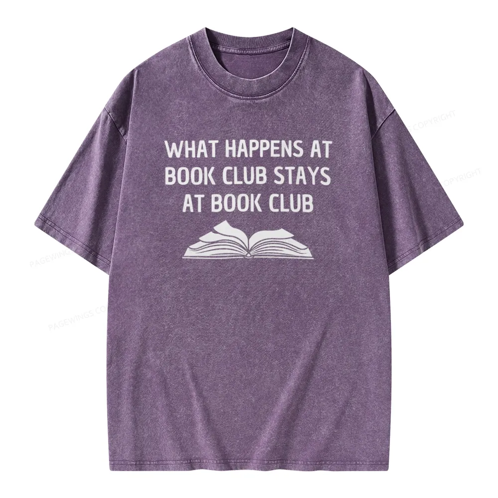 Pagewings What Happens At Book Club Stays At Book Club Unisex Washed T-shirt