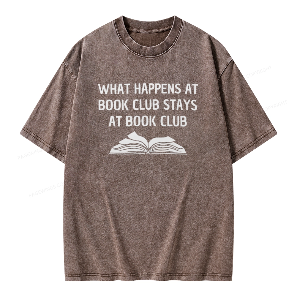 Pagewings What Happens At Book Club Stays At Book Club Unisex Washed T-shirt