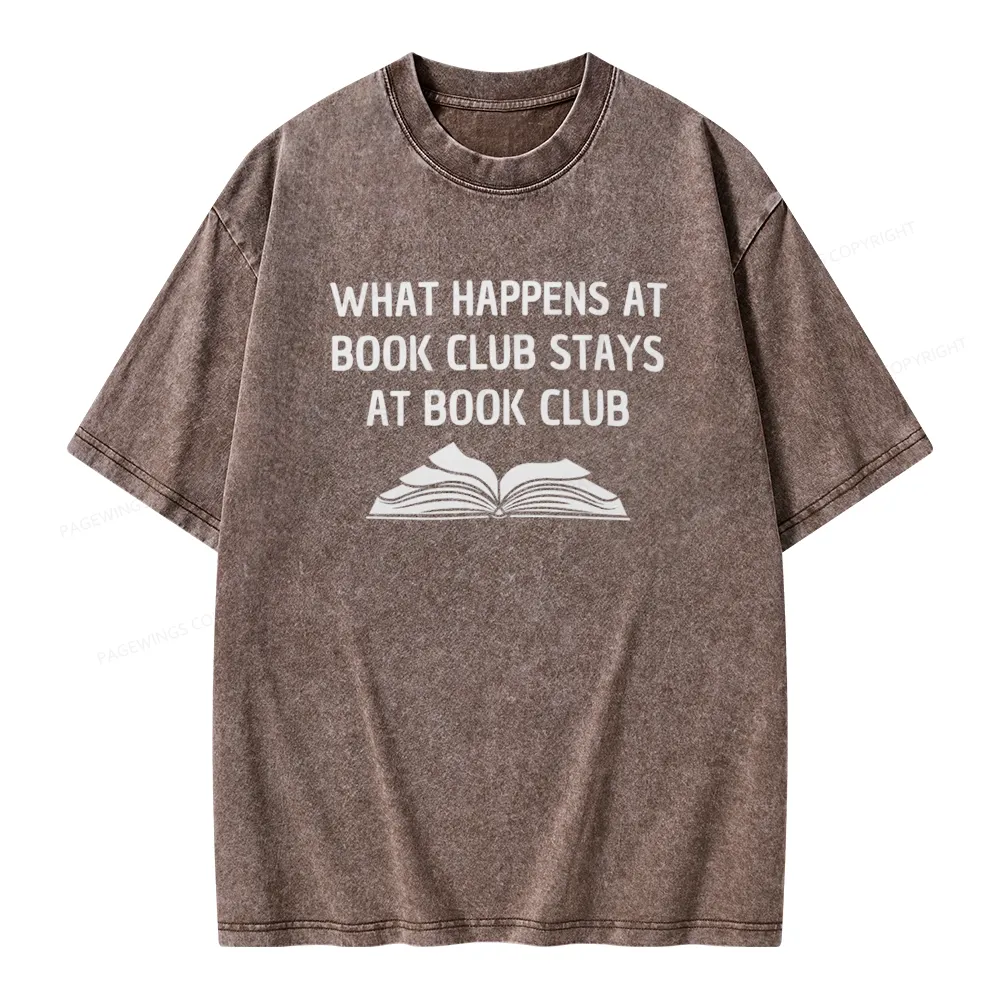 Pagewings What Happens At Book Club Stays At Book Club Unisex Washed T-shirt
