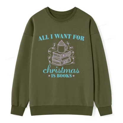 Pagewings All I Want For Christmas Is Books Unisex Classic Sweatshirt
