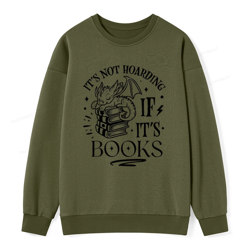 Pagewings It's Not Hoarding If It's Books Unisex Classic Sweatshirt