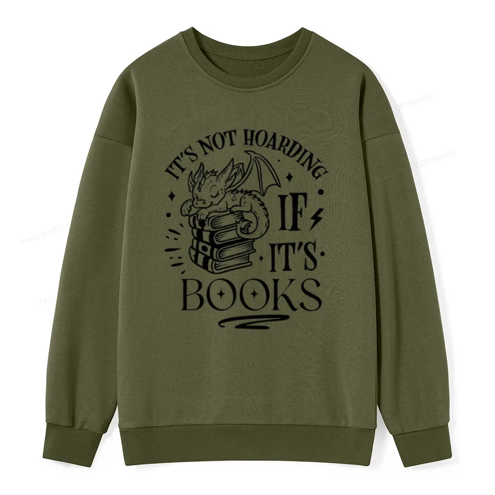 Pagewings It's Not Hoarding If It's Books Unisex Classic Sweatshirt