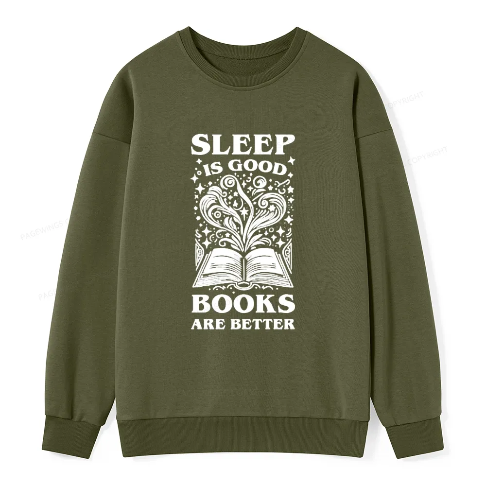 Pagewings Sleep is Good Books are Better Unisex Classic Sweatshirt