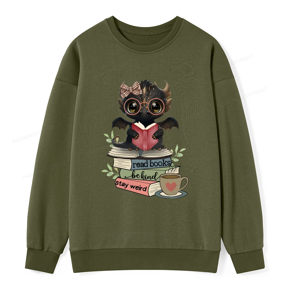 Pagewings Cute Dragon Read Books Be Kind Stay Weird Unisex Classic Sweatshirt