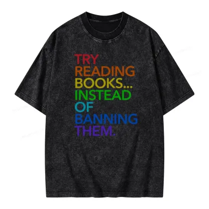Pagewings Try Reading Books Instead Of Banning Them Unisex Washed T-shirt