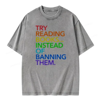 Pagewings Try Reading Books Instead Of Banning Them Unisex Washed T-shirt