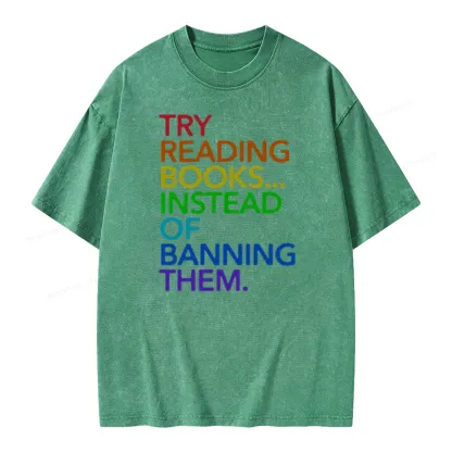 Pagewings Try Reading Books Instead Of Banning Them Unisex Washed T-shirt