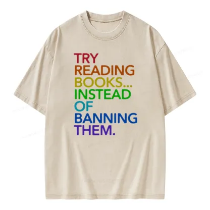 Pagewings Try Reading Books Instead Of Banning Them Unisex Washed T-shirt