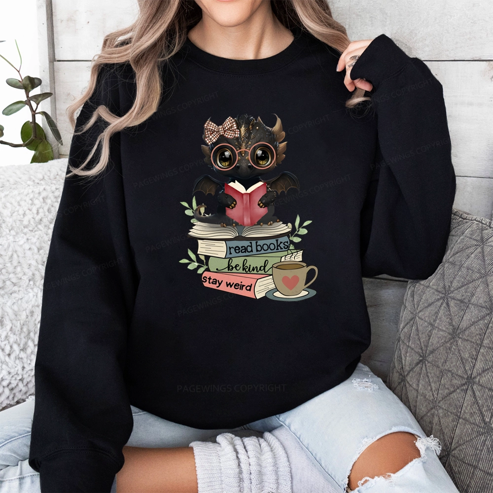 Pagewings Cute Dragon Read Books Be Kind Stay Weird Unisex Classic Sweatshirt