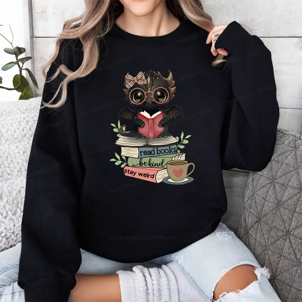 Pagewings Cute Dragon Read Books Be Kind Stay Weird Unisex Classic Sweatshirt