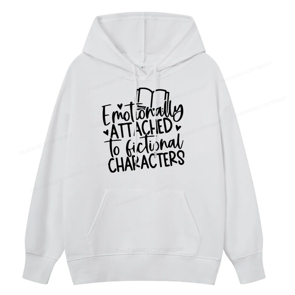 Pagewings Emotionally Attached To Fictional Characters Unisex Classic Hoodie