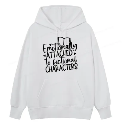 Pagewings Emotionally Attached To Fictional Characters Unisex Classic Hoodie