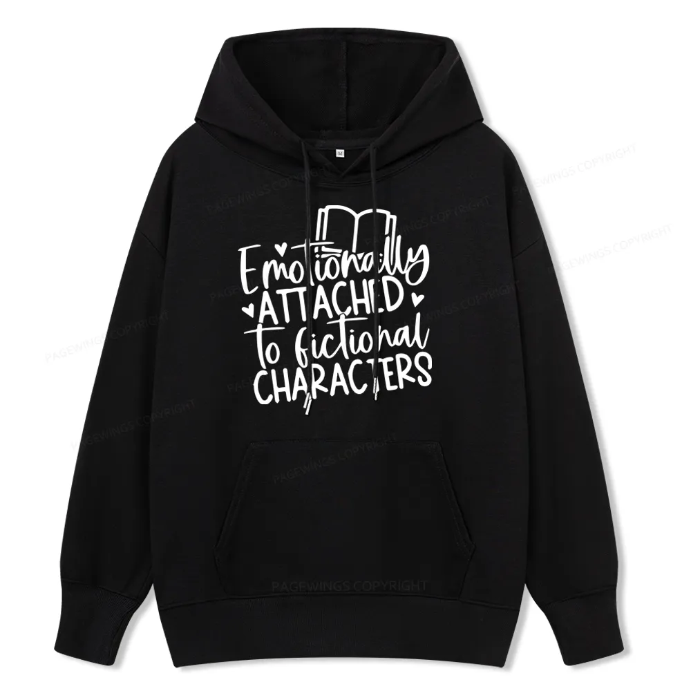Pagewings Emotionally Attached To Fictional Characters Unisex Classic Hoodie