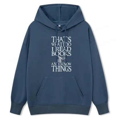 Pagewings That's What I Do I Read Books And I Know Things Unisex Classic Hoodie