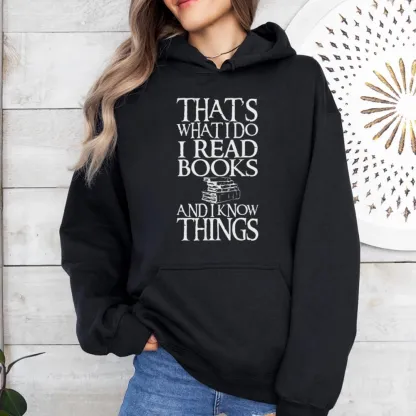 Pagewings That's What I Do I Read Books And I Know Things Unisex Classic Hoodie