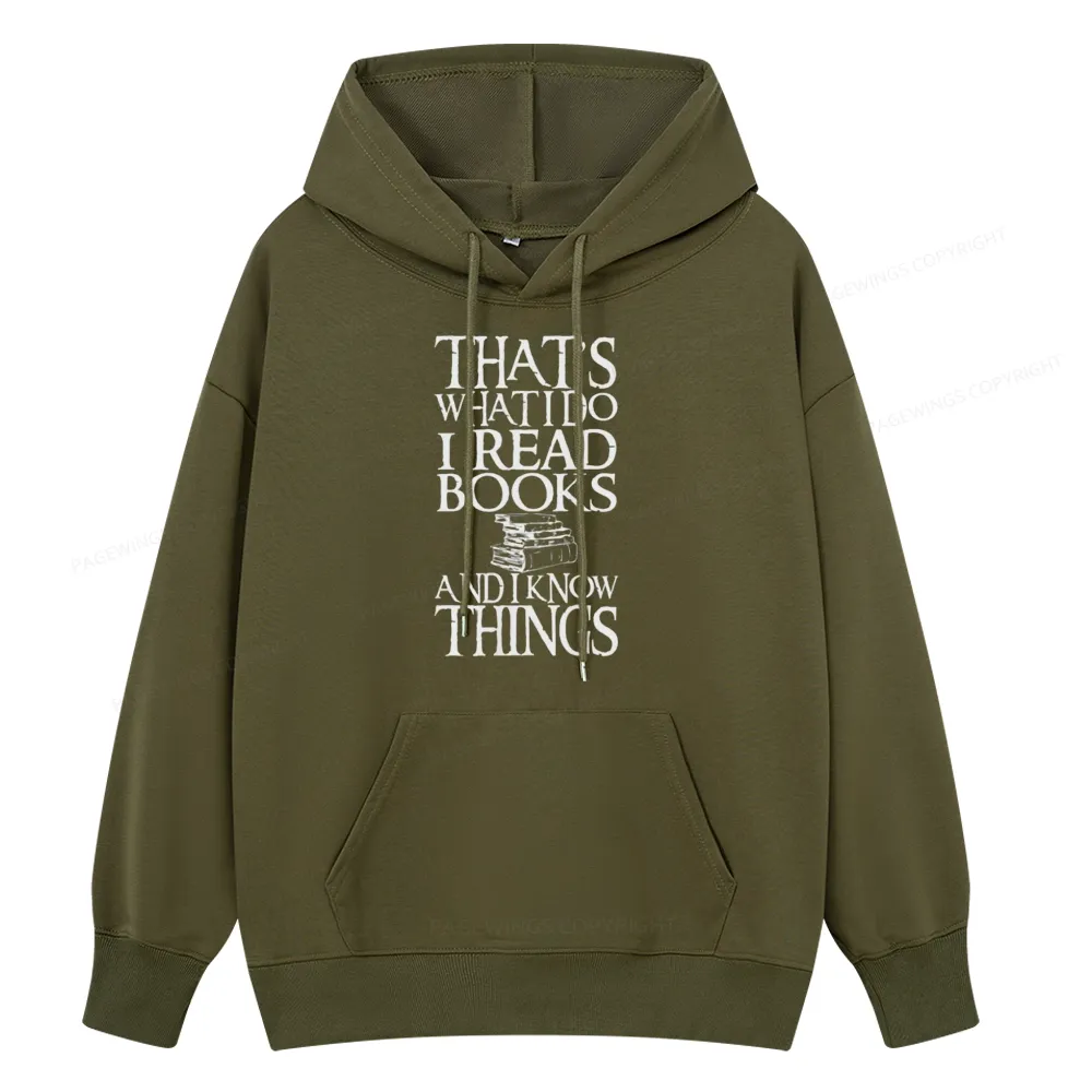 Pagewings That's What I Do I Read Books And I Know Things Unisex Classic Hoodie