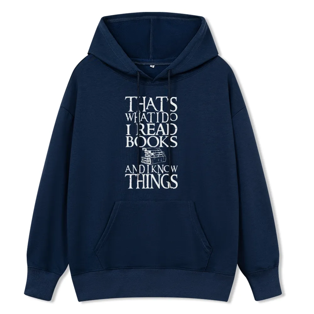 Pagewings That's What I Do I Read Books And I Know Things Unisex Classic Hoodie