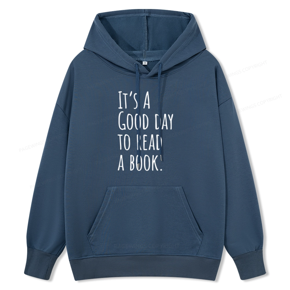 Pagewings It's A Good Day To Read A Book Unisex Classic Hoodie