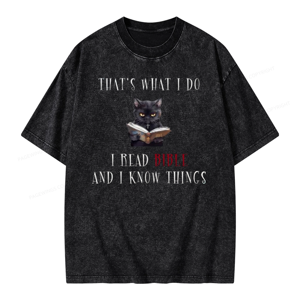 Pagewings That's What I Do I Read Bible And I Know Things Unisex Washed T-shirt