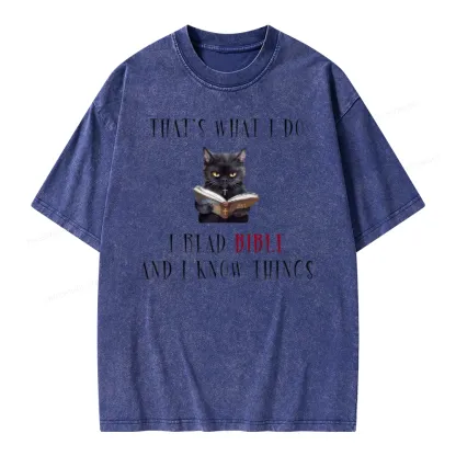 Pagewings That's What I Do I Read Bible And I Know Things Unisex Washed T-shirt
