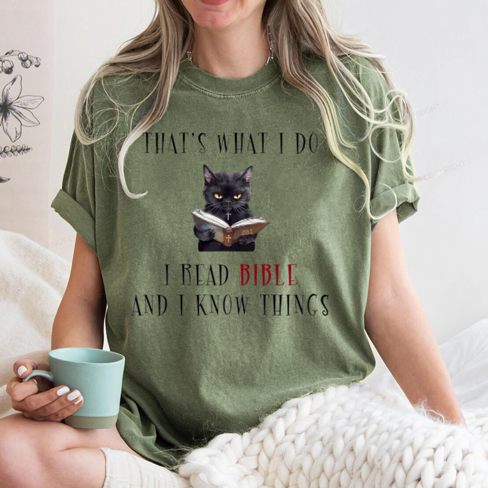 Pagewings That's What I Do I Read Bible And I Know Things Unisex Washed T-shirt