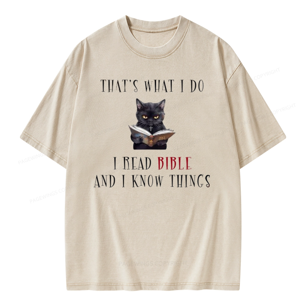Pagewings That's What I Do I Read Bible And I Know Things Unisex Washed T-shirt