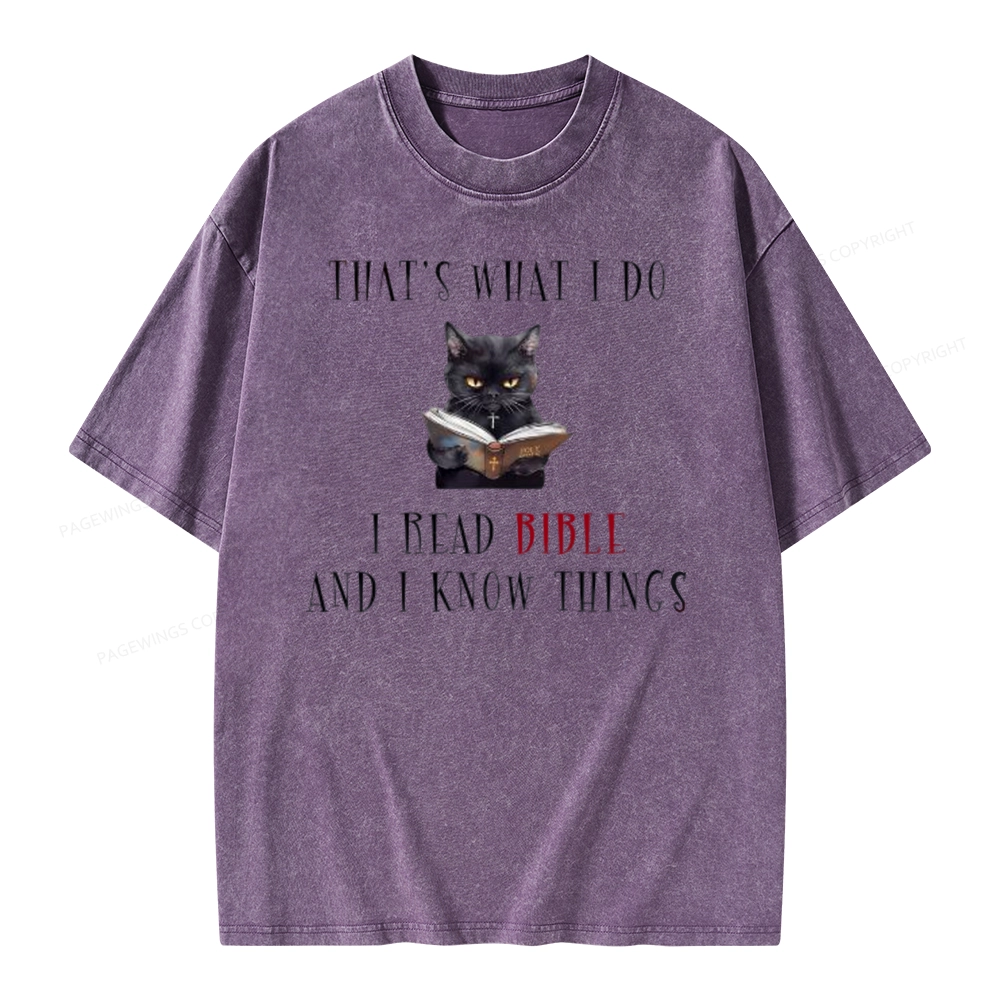 Pagewings That's What I Do I Read Bible And I Know Things Unisex Washed T-shirt