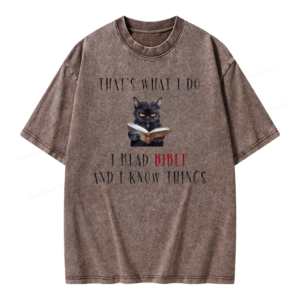 Pagewings That's What I Do I Read Bible And I Know Things Unisex Washed T-shirt