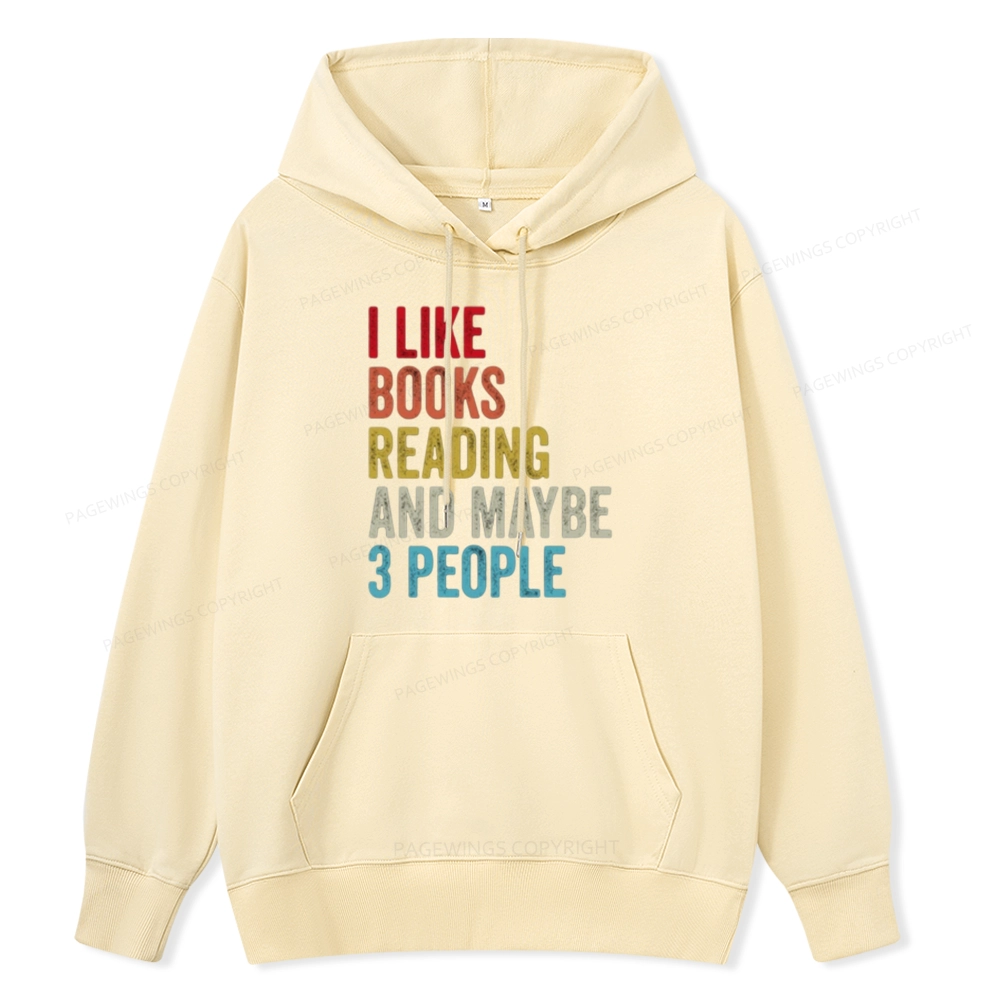 Pagewings I Like Books Reading And Maybe Three People Unisex Classic Hoodie
