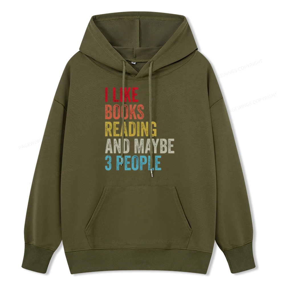 Pagewings I Like Books Reading And Maybe Three People Unisex Classic Hoodie