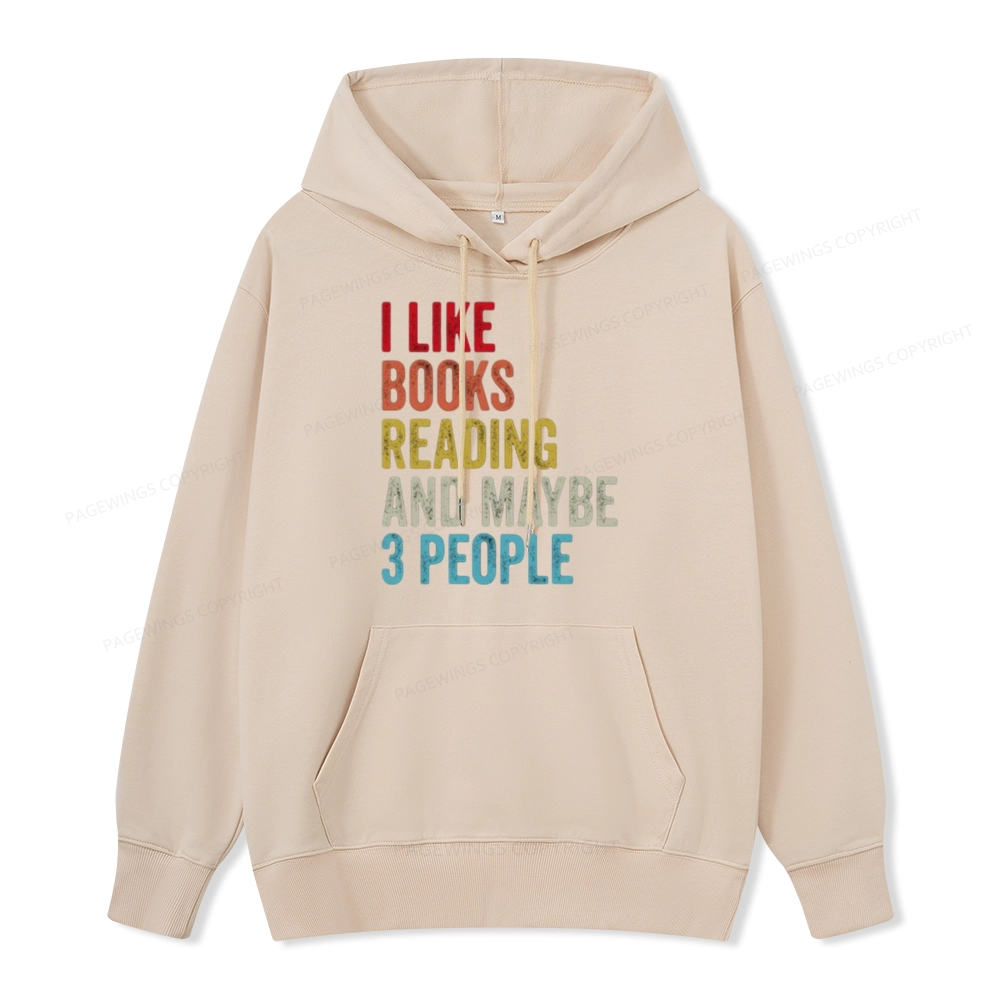 Pagewings I Like Books Reading And Maybe Three People Unisex Classic Hoodie