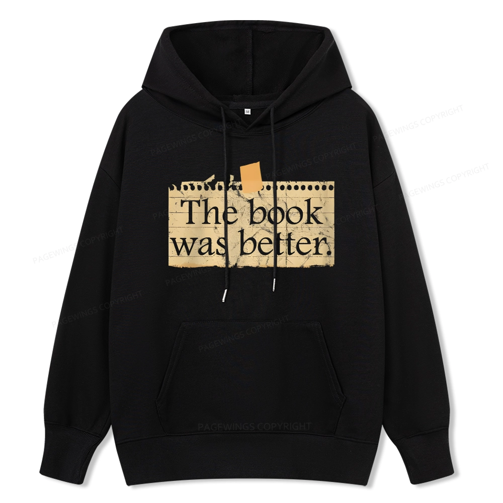 Pagewings The Book Was Better Unisex Classic Hoodie
