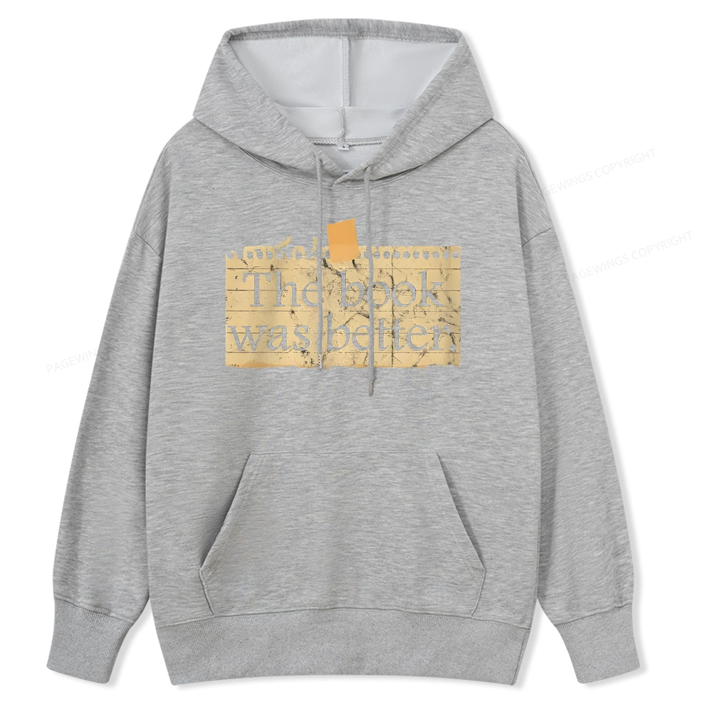 Pagewings The Book Was Better Unisex Classic Hoodie