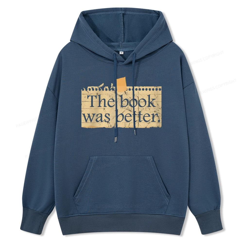 Pagewings The Book Was Better Unisex Classic Hoodie