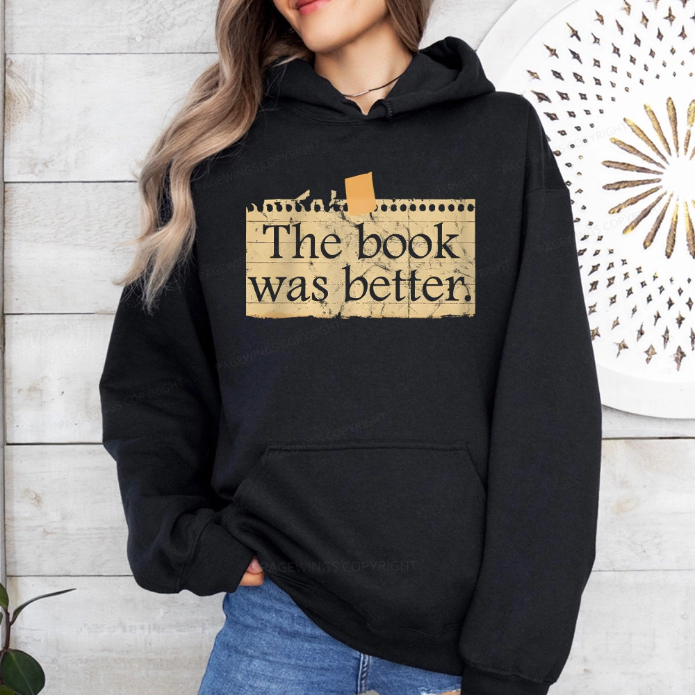 Pagewings The Book Was Better Unisex Classic Hoodie