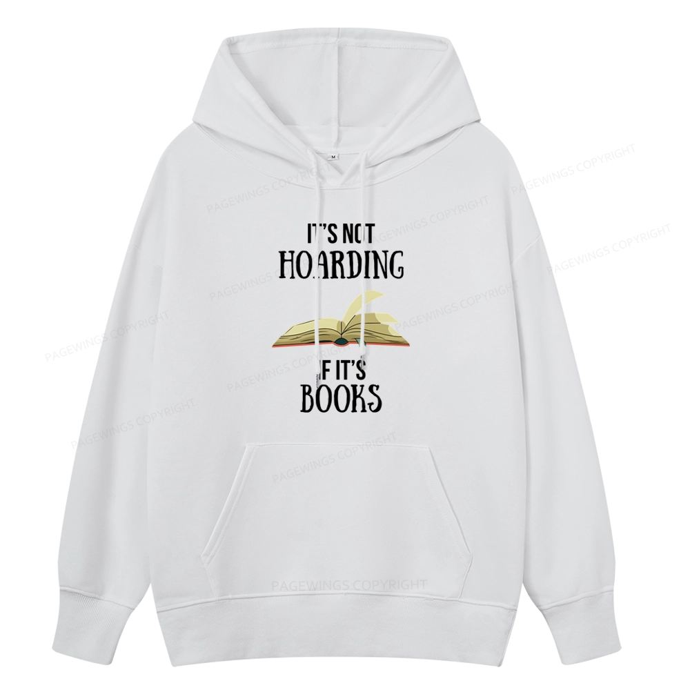 Pagewings It's Not Hoarding If It's Books Unisex Classic Hoodie
