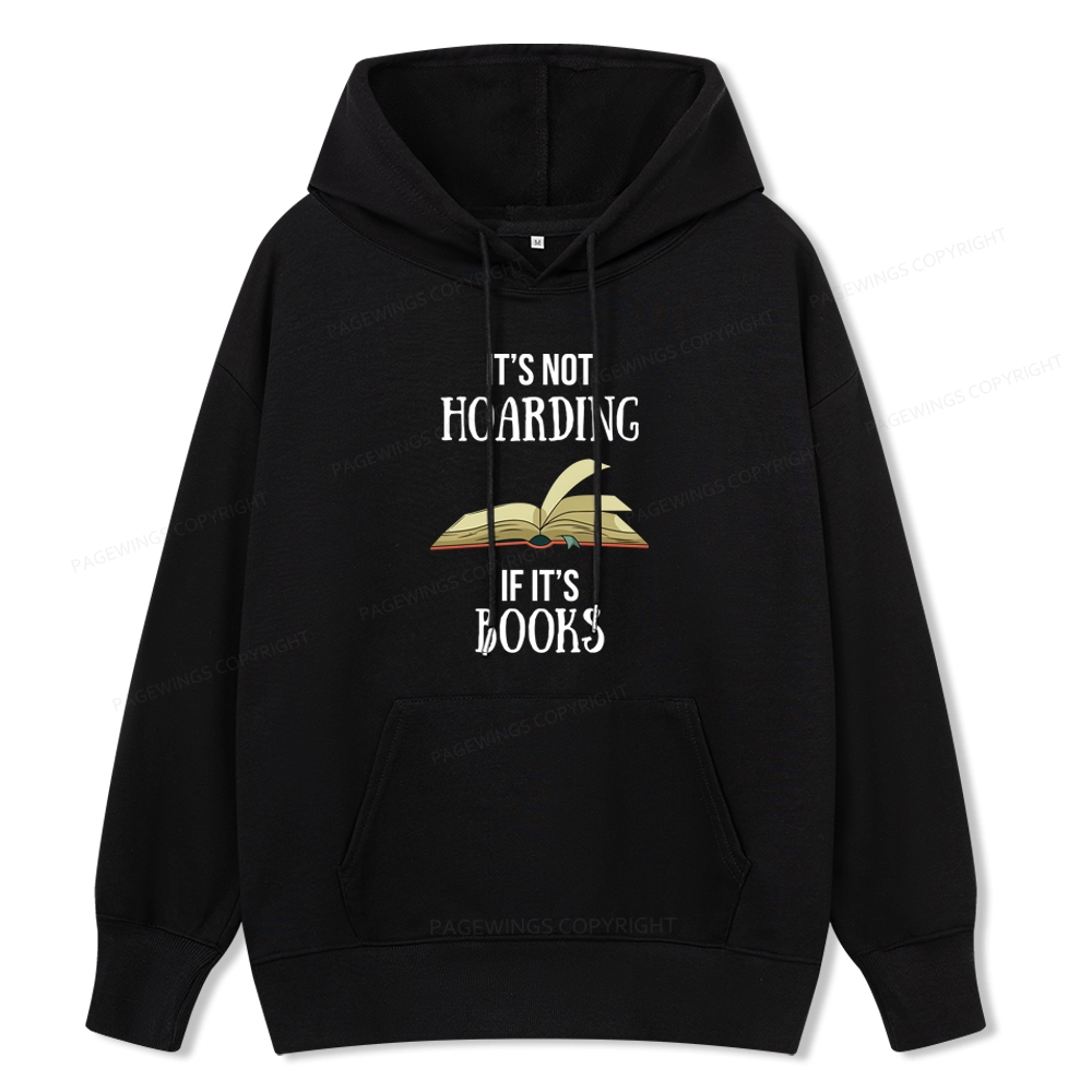 Pagewings It's Not Hoarding If It's Books Unisex Classic Hoodie