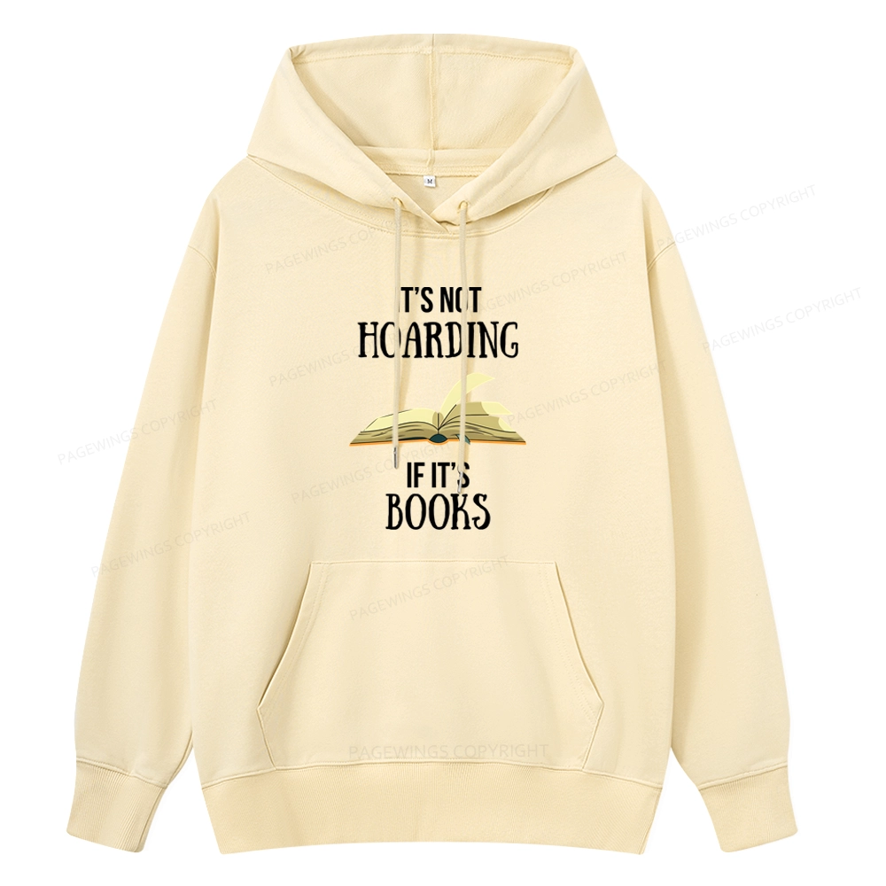 Pagewings It's Not Hoarding If It's Books Unisex Classic Hoodie