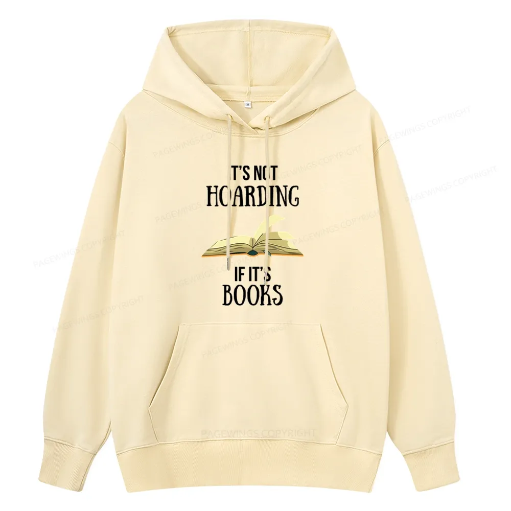 Pagewings It's Not Hoarding If It's Books Unisex Classic Hoodie